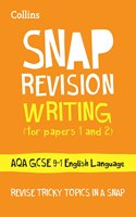 Collins Snap Revision - Writing (for Papers 1 and 2): Aqa GCSE English Language