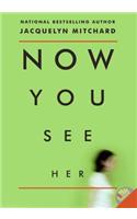 Now You See Her