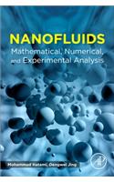 Nanofluids: Mathematical, Numerical, and Experimental Analysis