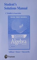 Student Solutions Manual for Elementary & Intermediate Algebra
