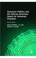 American Politics and the African American Quest for Universal Freedom