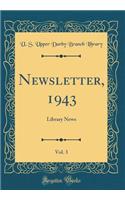 Newsletter, 1943, Vol. 3: Library News (Classic Reprint)