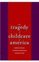 Tragedy of Child Care in America