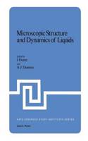 Microscopic Structure and Dynamics of Liquids: (33 NATO Science Series B)