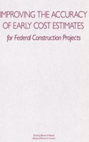 Improving the Accuracy of Early Cost Estimates for Federal Construction Projects