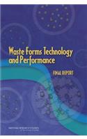 Waste Forms Technology and Performance