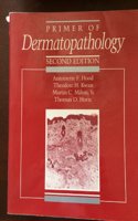Primer of Dermatopathology