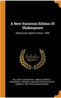 A New Variorum Edition Of Shakespeare