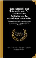Quellenbeiträge Und Untersuchungen Zur Geschichte Der Gottesbeweise Im Dreizehnten Jahrhundert
