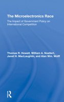 The Microelectronics Race: The Impact of Government Policy on International Competition