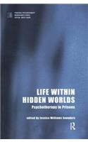 Life Within Hidden Worlds