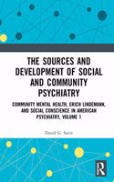 The Sources and Development of Social and Community Psychiatry