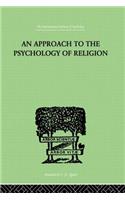 Approach to the Psychology of Religion