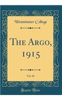 The Argo, 1915, Vol. 10 (Classic Reprint)