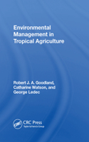 Environmental Management In Tropical Agriculture