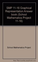 Smp 11-16 Graphical Representation Answer Book (School Mathematics Project 11-16)