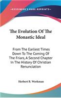 Evolution Of The Monastic Ideal
