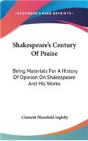 Shakespeare's Century Of Praise