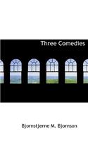 Three Comedies