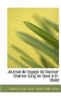 Journal de Voyage Du Docteur Charles CUNY de Siout an El-Obacid