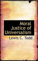 Moral Justice of Universalism