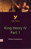 Henry IV Part 1 everything you need to catch up, study and prepare for the 2025 and 2026 exams