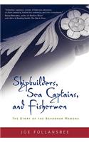 Shipbuilders, Sea Captains, and Fishermen