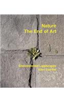 Nature: The End of Art: Environmental Landscapes