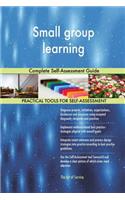 Small group learning Complete Self-Assessment Guide
