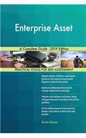 Enterprise Asset A Complete Guide - 2019 Edition