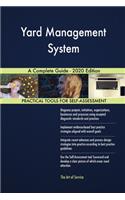 Yard Management System A Complete Guide - 2020 Edition