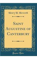 Saint Augustine of Canterbury (Classic Reprint)