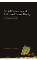 Social Evolution and Inclusive Fitness Theory