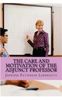 Care and Motivation of the Adjunct Professor