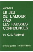 Marivaux: Le Jeu de L'Amour Et Du Hasard and Les Fausses Confidences