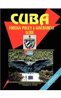 Cuba Foreign Policy and Government Guide: (English)