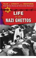 Life in the Nazi Ghettos
