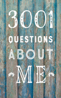 3,001 Questions About Me  - Second Edition: Volume 40(Creative Keepsakes)