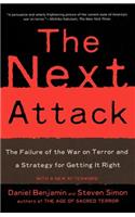 Next Attack: The Failure of the War on Terror and a Strategy for Getting It Right
