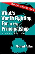 What's Worth Fighting for in the Principalship?