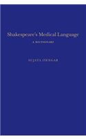 Shakespeare's Medical Language: A Dictionary