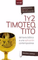 Comentario Bíblico Con Aplicación NVI 1 Y 2 Timoteo, Tito