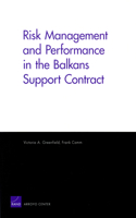 Risk Management and Performanace in the Balkans Support Contract