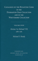 Catalogue of the Byzantine Coins in the Dumbarton Oaks Collection and in the Whittemore Collection