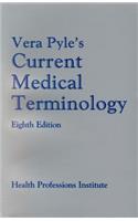Vera Pyle's Current Medical Terminology