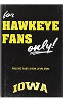 For Hawkeye Fans Only!