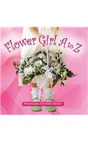 Flower Girls A to Z