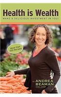 Health Is Wealth - Make a Delicious Investment in You!