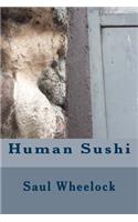 Human Sushi