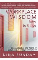 Workplace Wisdom for 9 to thrive